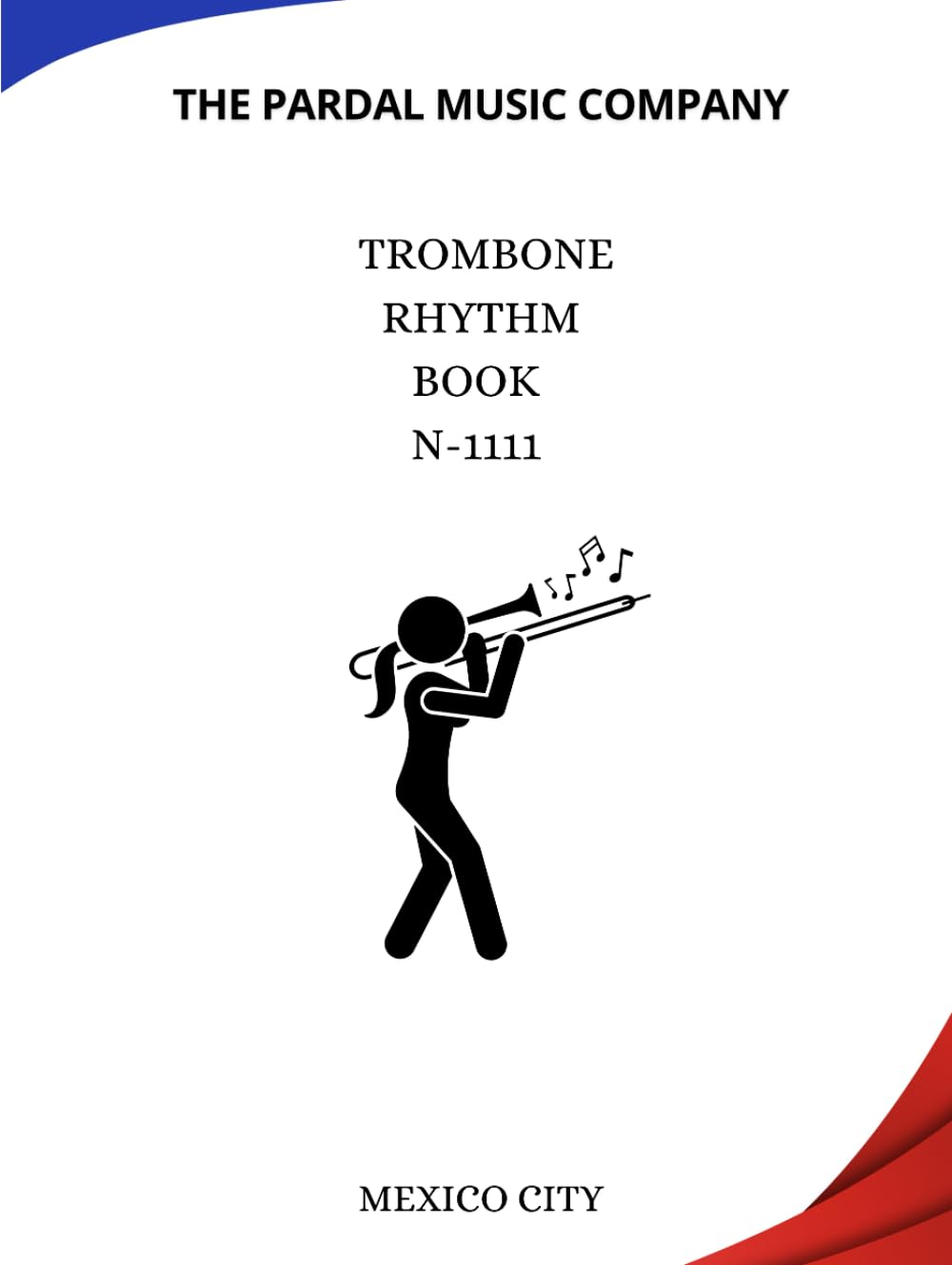 TROMBONE RHYTHM BOOK N-1111 MEXICO CITY recueil d'études pour le trombone