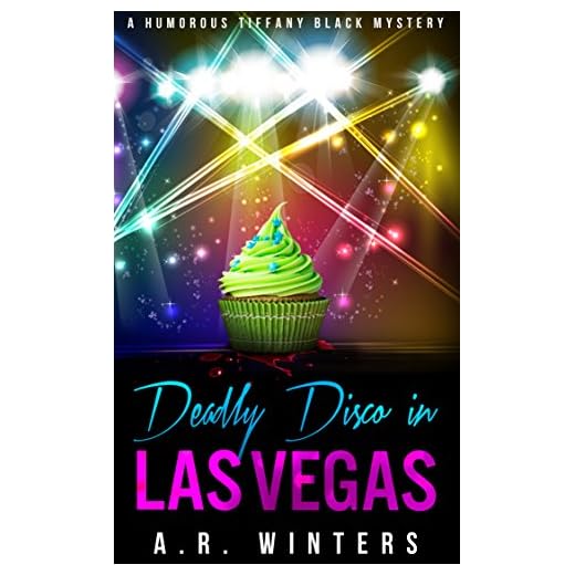Deadly Disco in Las Vegas: A Humorous Tiffany Black Mystery (Tiffany Black Mysteries Book 6) (English Edition)