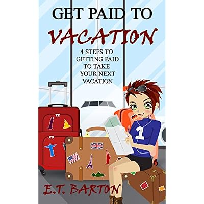 Get Paid to Vacation