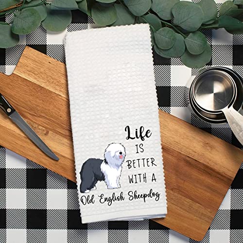 Life Is Better With A Old English Sheepdog Kitchen Towel - Funny Dog Kitchen Towel - Soft And Absorbent Kitchen Towel - Decorations House Towel - Kitchen Dish Towel - Gift Idea For Animal Dog Lover