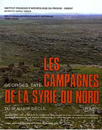 Télécharger Les campagnes de la Syrie du Nord (Bibliothèque archéologique et historique) Livre eBook France