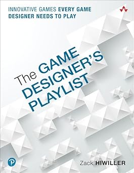 Game Designer's Playlist, The: Innovative Games Every Game Designer Needs to Play-Wow! eBook