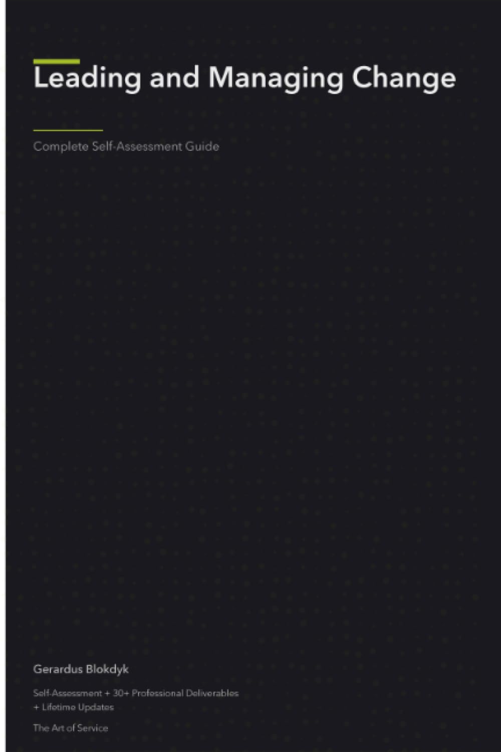 Leading and Managing Change A Complete Guide