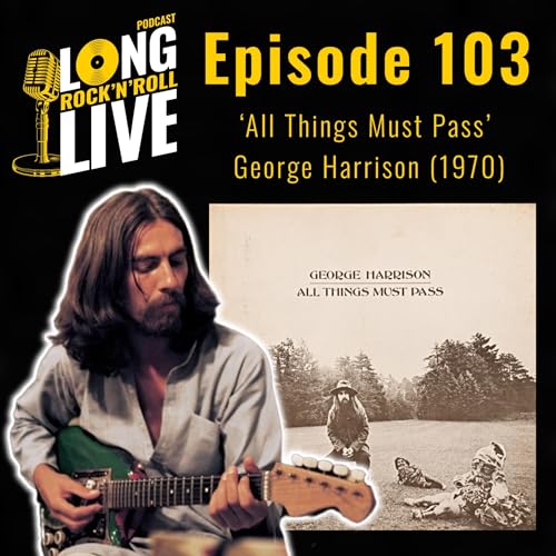 103. 'All Things Must Pass' - George Harrison (1970)