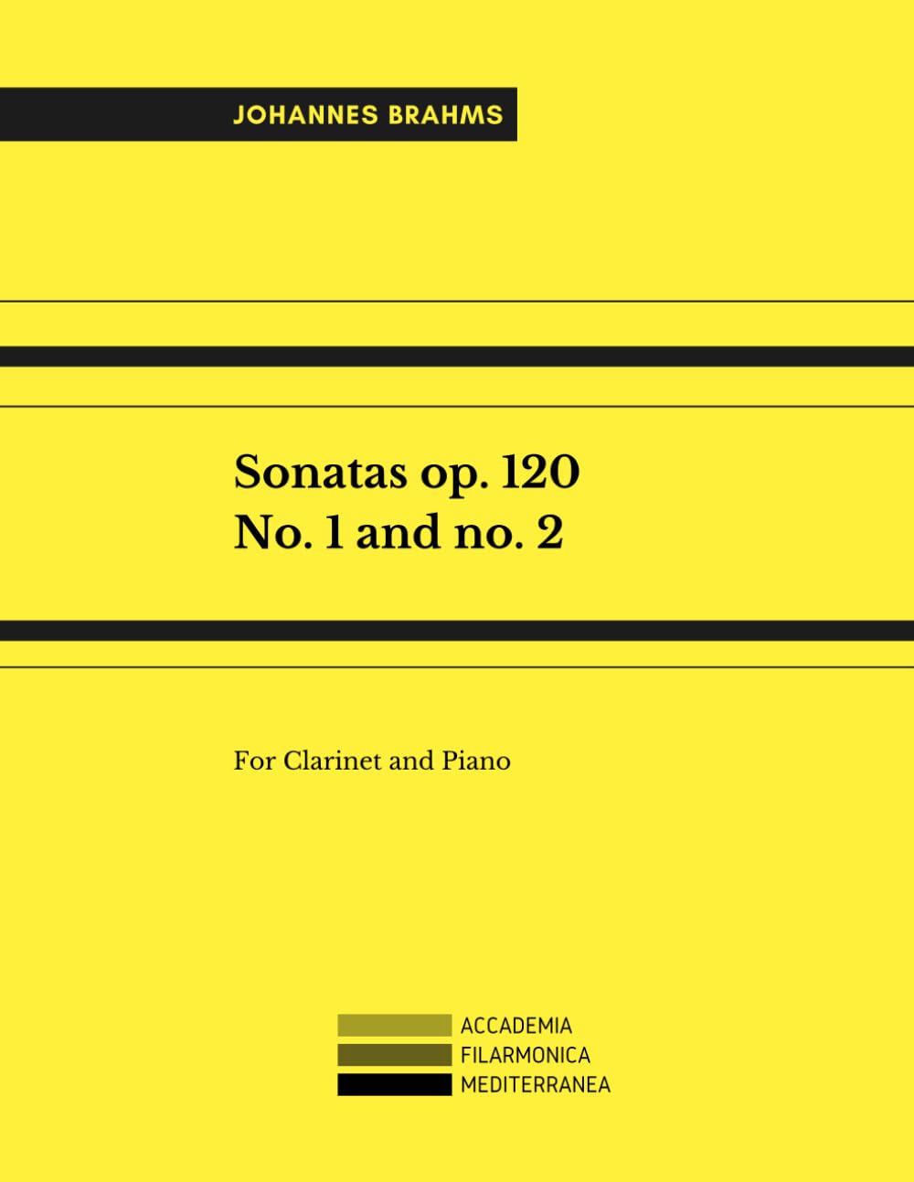 Sonatas Op. 120 No. 1 and no. 2: For Clarinet and Piano