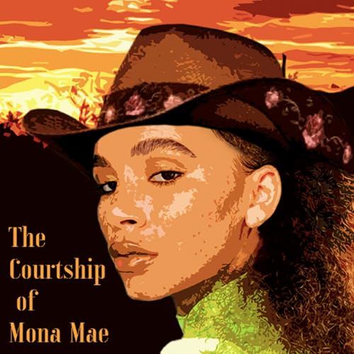 Page de couverture de The Courtship of Mona Mae