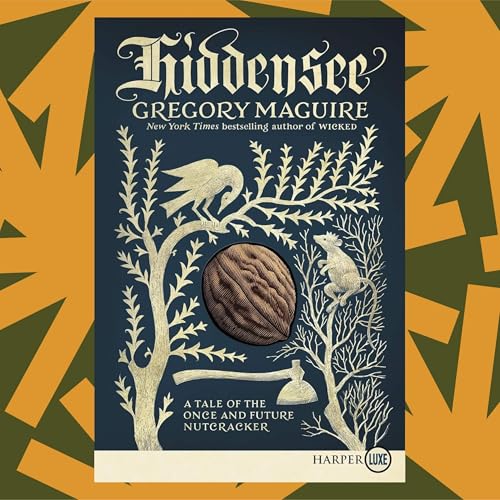 'Hiddensee' is a 'Nutcracker'-inspired novel from the author of 'Wicked'