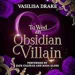 Cover of To Wed an Obsidian Villain