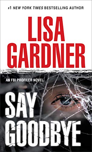 Say Goodbye: An FBI Profiler Novel: 6