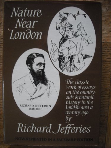 Nature Near London: A Classic Work of Essays on... 0906549159 Book Cover