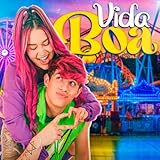 vida boa letra victor e leo  VIDA BOA