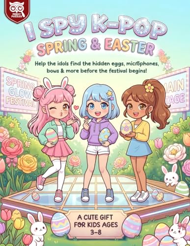 I Spy K-Pop Spring & Easter: A Fun Search and Find Puzzle Book with 600+ Hidden Objects | Cute Easter Basket Stuffers Activity Book for Kids