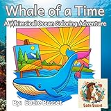  Whale of a Time: A Whimsical Ocean Coloring Adventure: Dive into 51 Quirky Whale Designs for Stress Relief and Creative Exploration