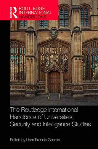 The Routledge International Handbook of Universities, Security and Intelligence Studies (Routledge International Handbooks of Education) (English Edition)