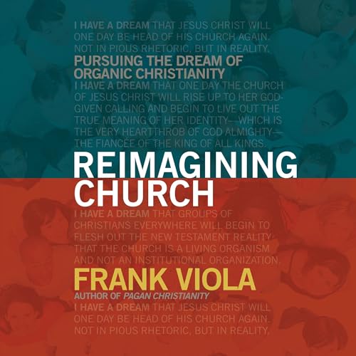 Reimagining Church by Frank Viola episode artwork
