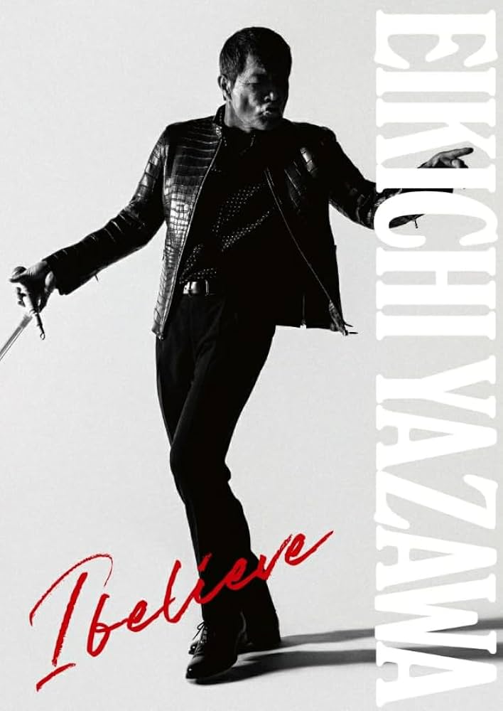 矢沢永吉 / I believe【FC限定盤TYPE-A】 Amazon.co.jp: 《 初回限定盤 TYPE-A 》 矢沢 永吉/アルバム 「 I