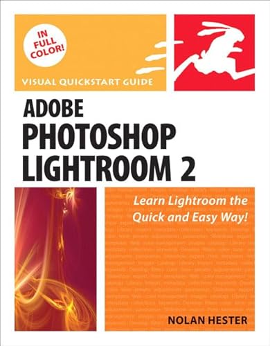 Adobe Photoshop Lightroom 2: Visual QuickStart Guide (Visual Quickstart Guides)