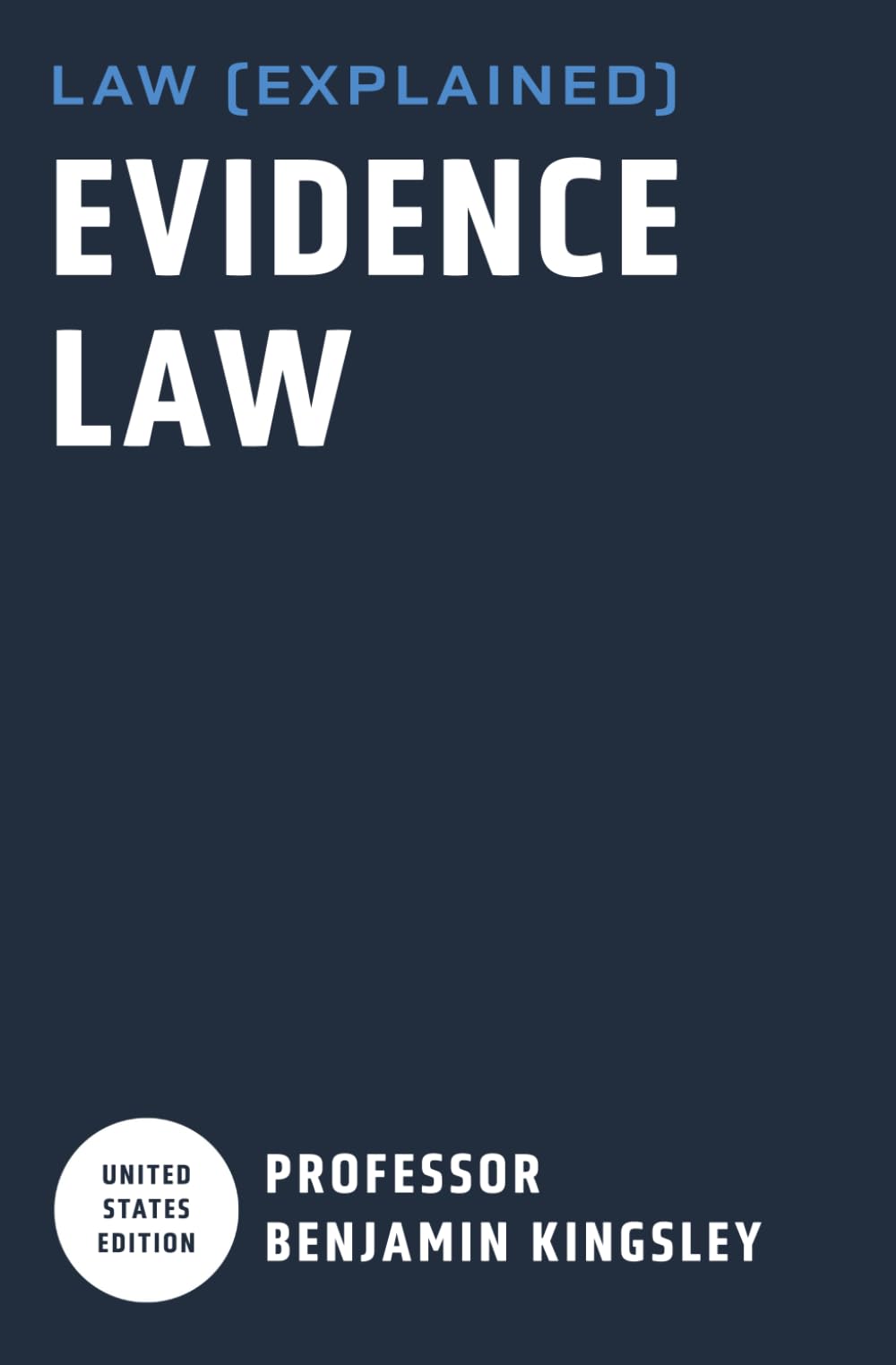 LAW EXPLAINED - Evidence Law (Introduction to U.S. Law)