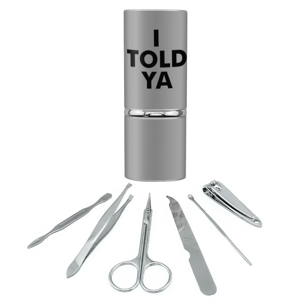 GRAPHICS & MORE I Told Ya Stainless Steel Manicure Pedicure Grooming Beauty Care Travel Kit