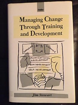 Hardcover Managing Change Through Training and Development Book