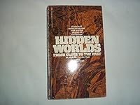A Bold and Astonishing New Look Into the Origins of Civilization: Hidden Worlds - Fresh Clues to the Past B0039GS9FK Book Cover