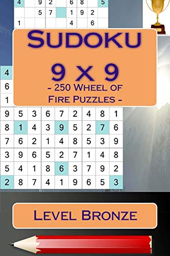 Sudoku 9 x 9 - 250 Wheel of Fire Puzzles - Level Bronze: Fantastic Sudoku for Your Holiday (9 x 9 PITSTOP)