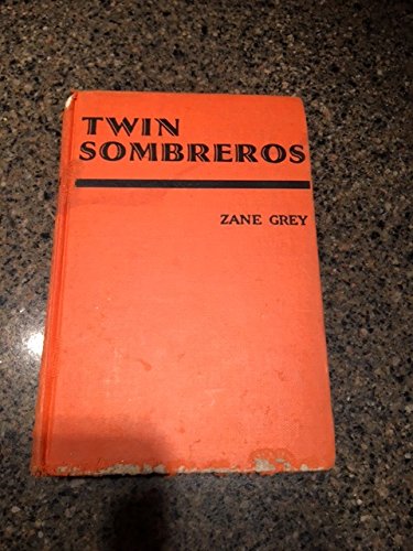 Twin Sombreros B000E31NIQ Book Cover