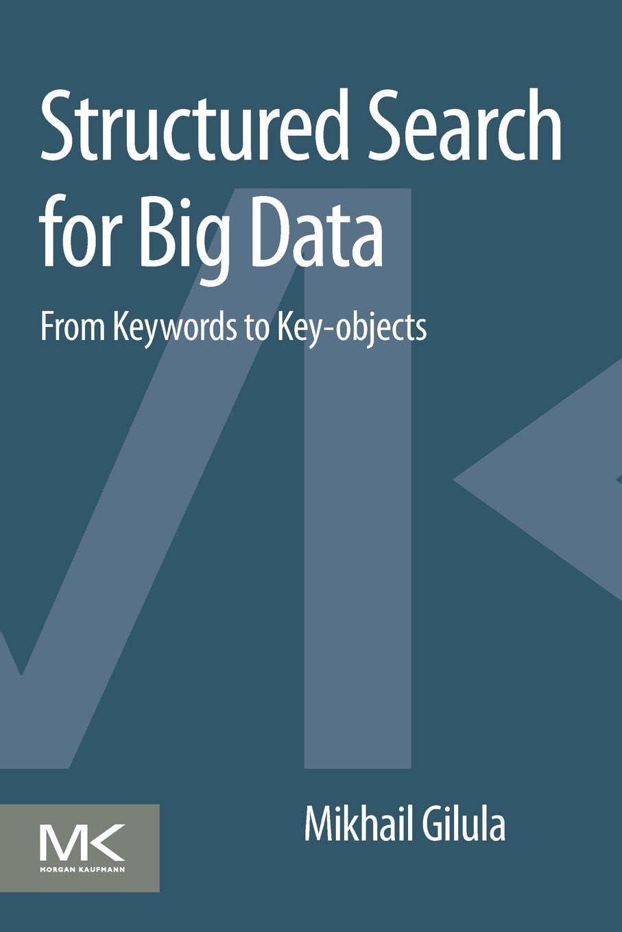Buy Structured Search for Big Data: From Keywords to Key-objects — BookShops.in