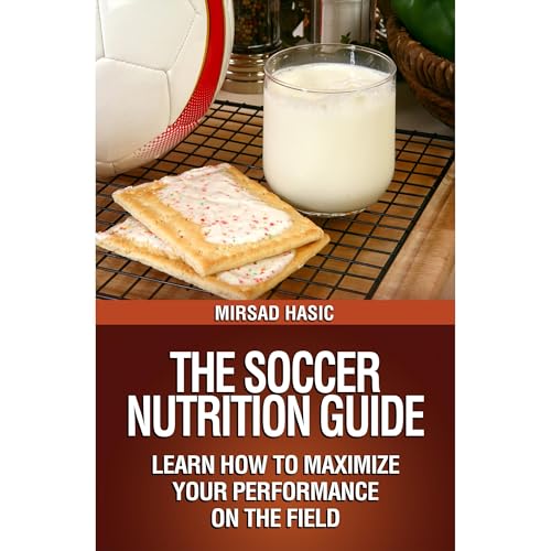 Enjoy The Soccer Nutrition Guide - Eat Like a Pro, Perform Like a Pro from Mirsad Hasic episode artwork