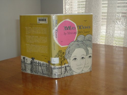 ME TOO By VERA and BILL CLEAVER 1973 FIRST EDITION B001IZUS9O Book Cover