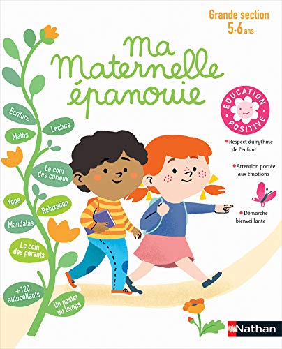 Ma Maternelle épanouie - cahier d'activités Grande Section 5/6 ans - Education positive