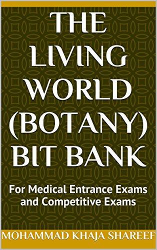 The Living World (Botany) Bit Bank: For Medical Entrance Exams and Competitive Exams