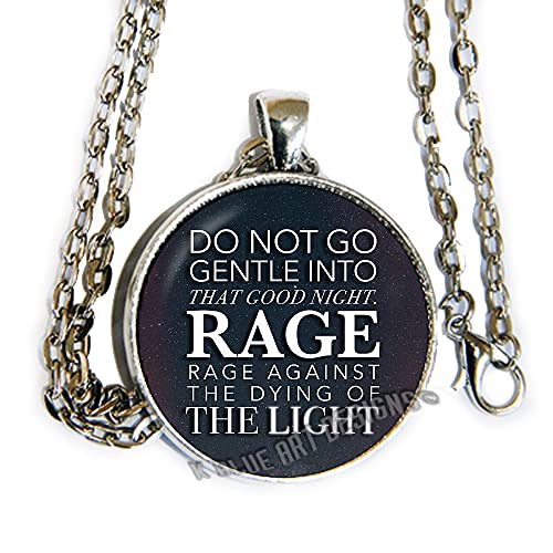 "Do Not Go Gentle Into That Good Night, rage Rage against the dyi...