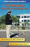 GIS Mapping: Step by Step Guide (Survey Mapping Made Simple)
