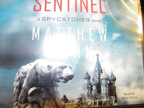 Sentinel: A Spycatcher Novel 1611207053 Book Cover