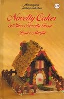 Novelty Cakes and Other Novelty Food 085941521X Book Cover