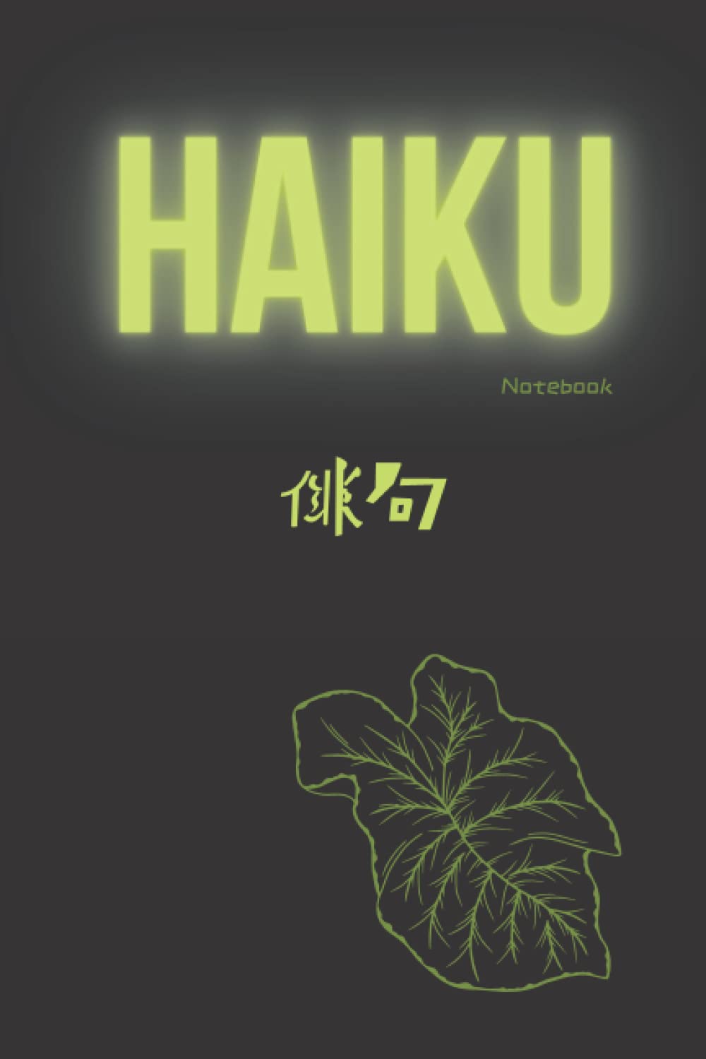 Haiku notebook: beautiful and modern design of haiku diary green theme