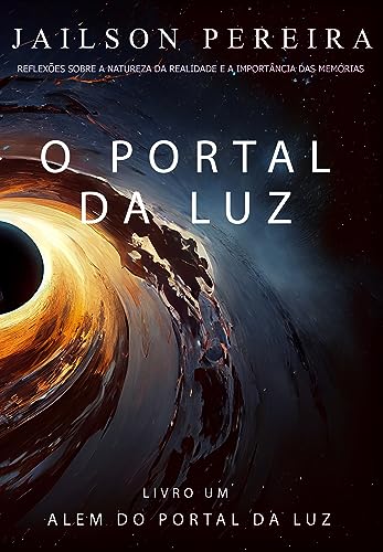 O Portal da Luz : Além do Portal da Luz