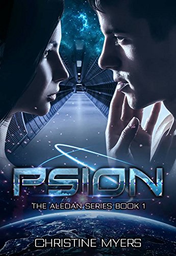 The Aledan PSION: The Aledan Series Book 1 by [Christine Myers, T.J. Quinn]