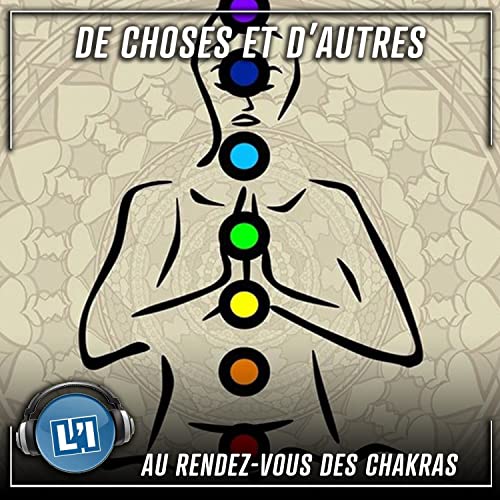 Au rendez-vous des chakras - S04E148