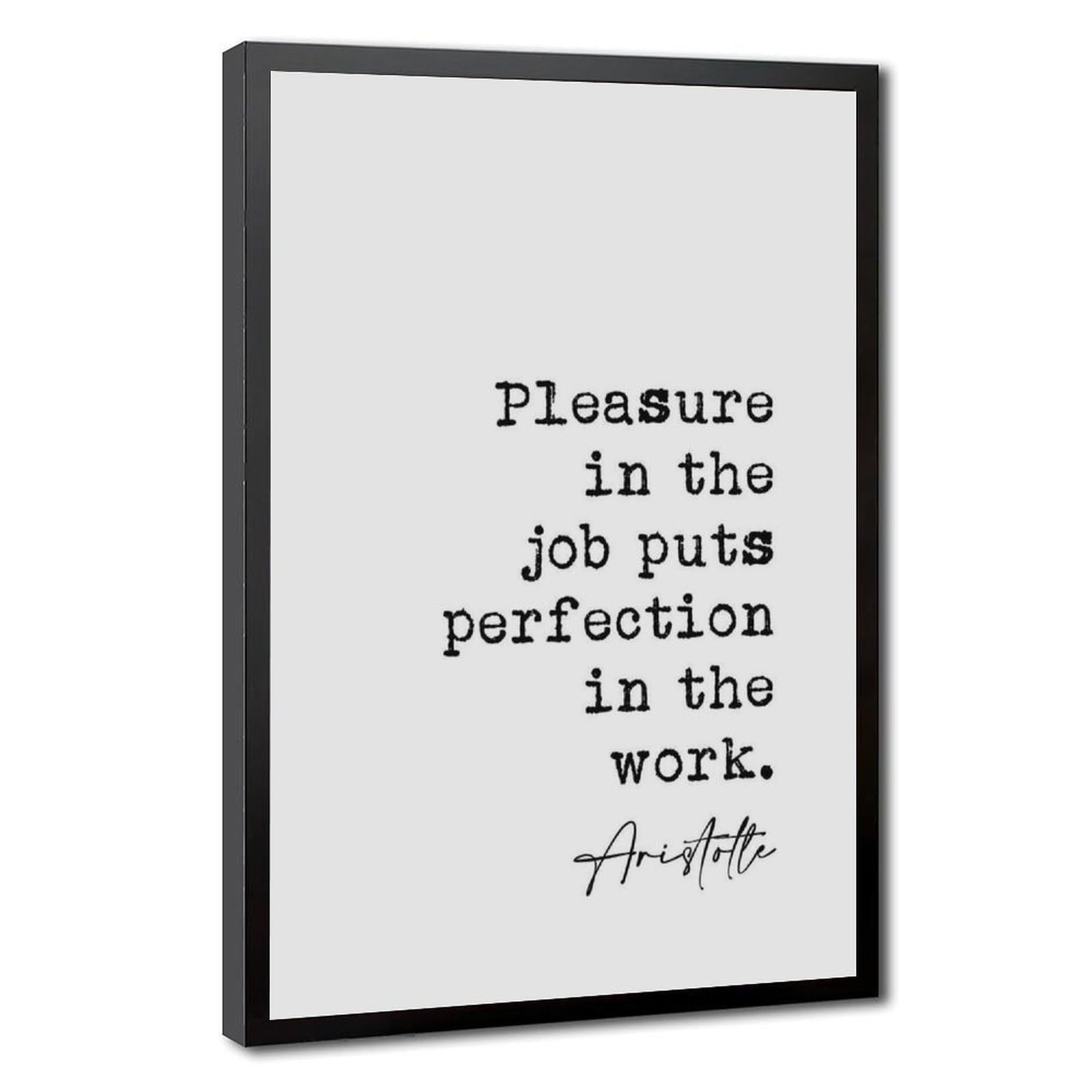 Mnyuein Pleasure in The Job Puts Perfection in The Work Canvas Poster Wall Art Decor Print Picture Paintings for Living Room Bedroom Decoration Black Frame 20" L X 30" W