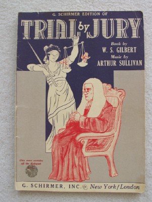 Trial By Jury: Vocal Piano Score