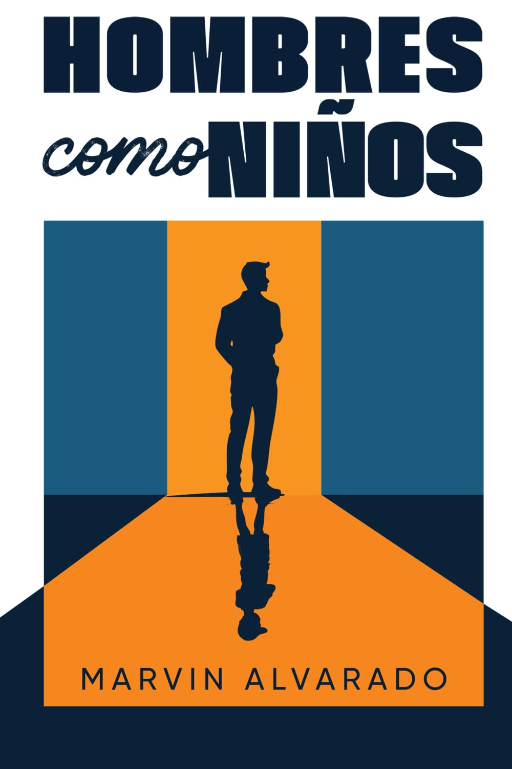 Hombres Como Niños