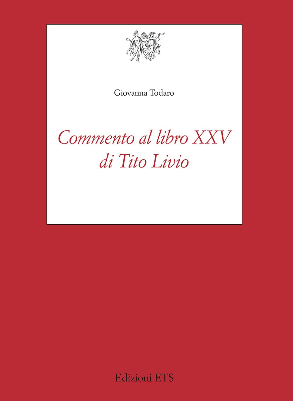 Commento Al Libro Xxv Di Tito Livio - 4