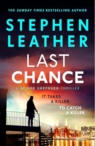 Last Chance (The Spider Shepherd Thrillers)