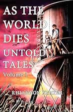 As The World Dies: Untold Tales Vol 1: Volume One: Volume 1