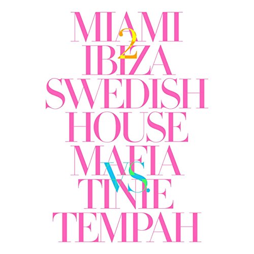 Swedish House Mafia & Tinie Tempah