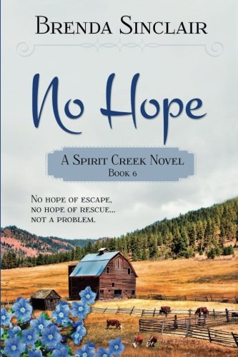 No Hope: Volume 6 (Spirit Creek)