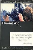 The Thames and Hudson manual of film-making 0500680027 Book Cover
