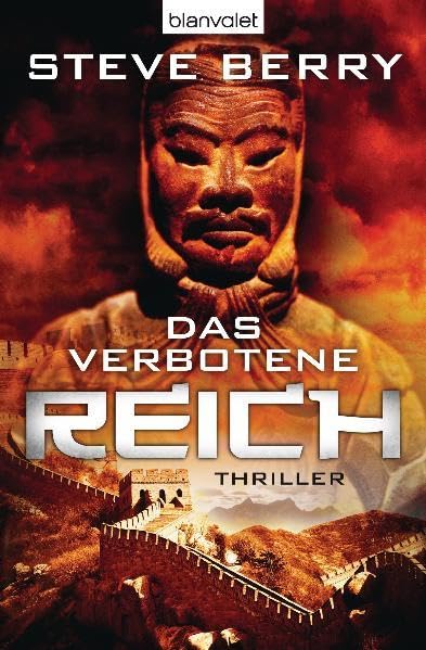 Das verbotene Reich: Thriller: Thriller. Deutsche Erstveröffentlichung (Cotton Malone, Band 6)